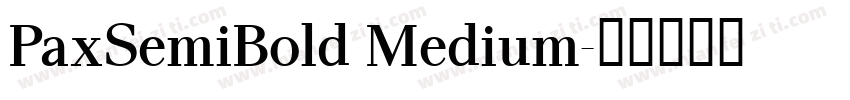 PaxSemiBold Medium字体转换
